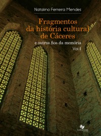 Fragmentos da História Cultura de Cáceres - vol 02